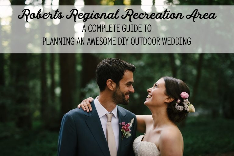 Your Complete Guide For Planning a Roberts Regional Recreation Area Wedding